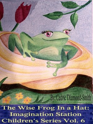 cover image of The Wise Frog in a Hat